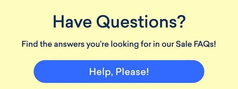 Got questions? Visit our FAQ page!
