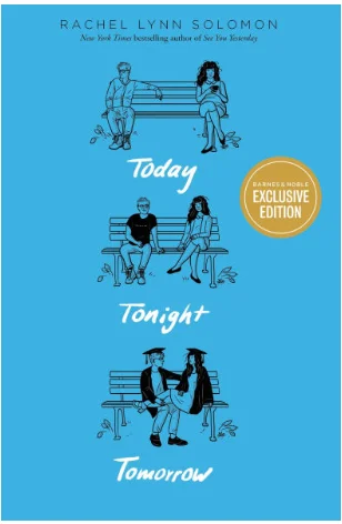 BOOK | Today Tonight Tomorrow (B&N Exclusive Edition) by Rachel Lynn Solomon