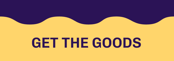 Get the Goods: