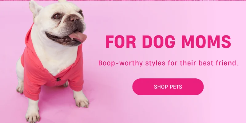For Dog Moms | Boop-worthy styles for their best friend. | Shop Pets