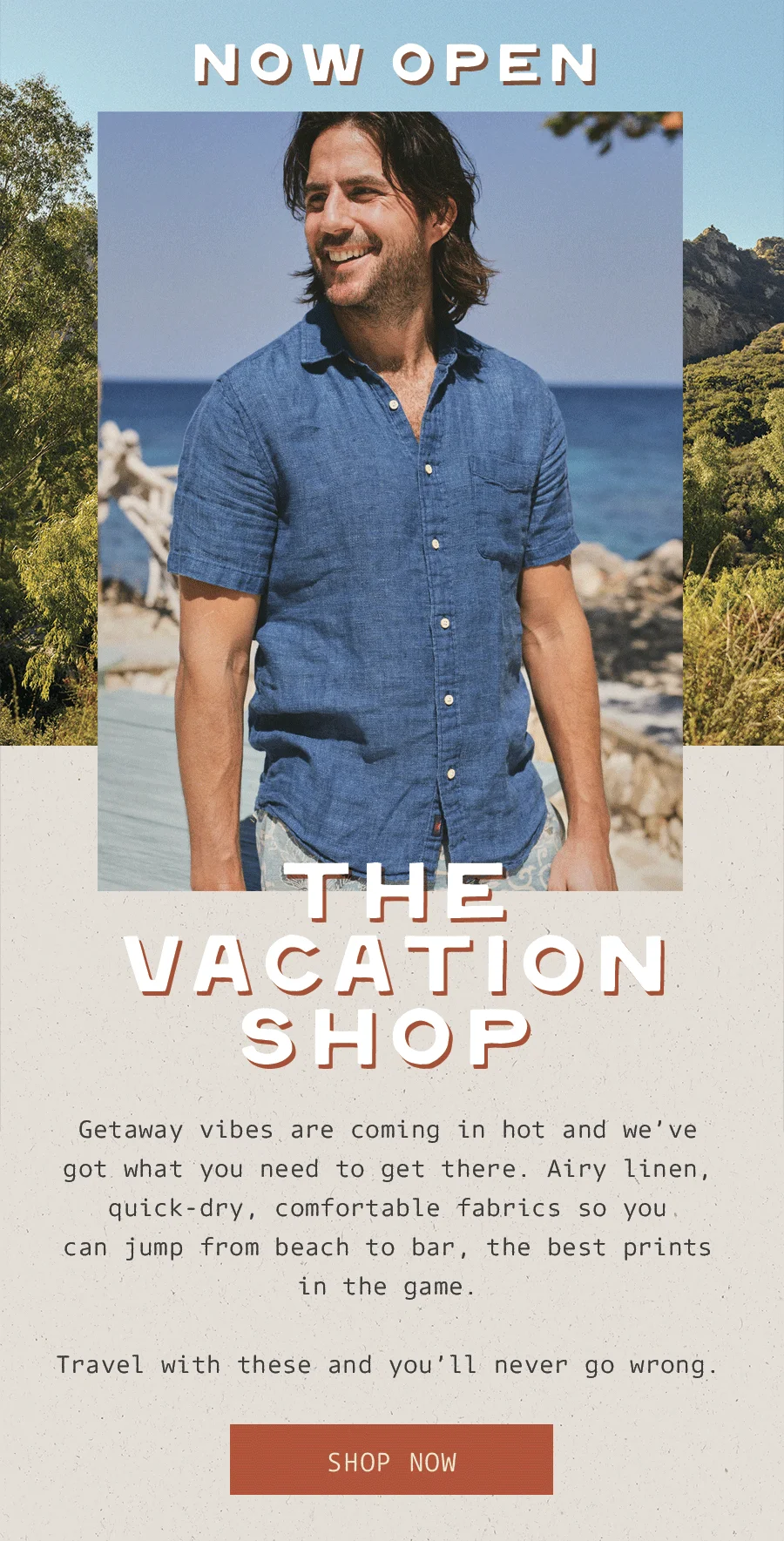 Now Open The Vacation Shop Shop Now