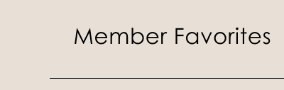Member Favorites