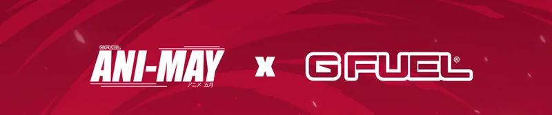 Ani-May x G FUEL