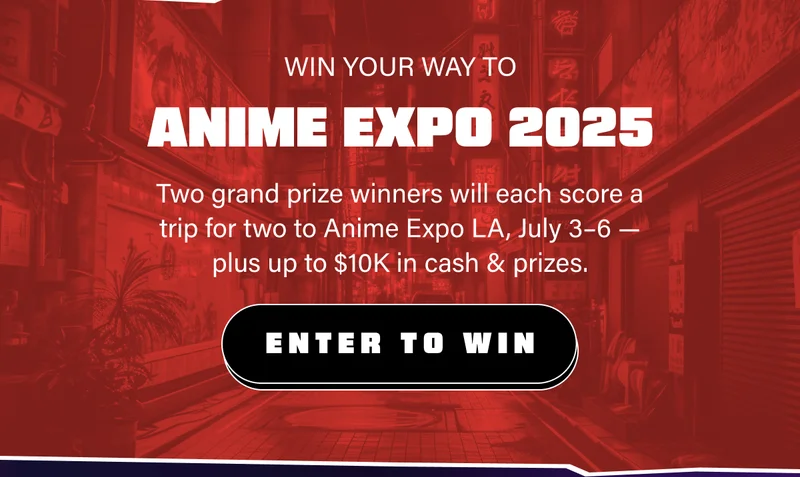 Two grand prize winners will each score a trip for two to Anime Expo LA, July 3–6 — plus up to $10K in cash & prizes.