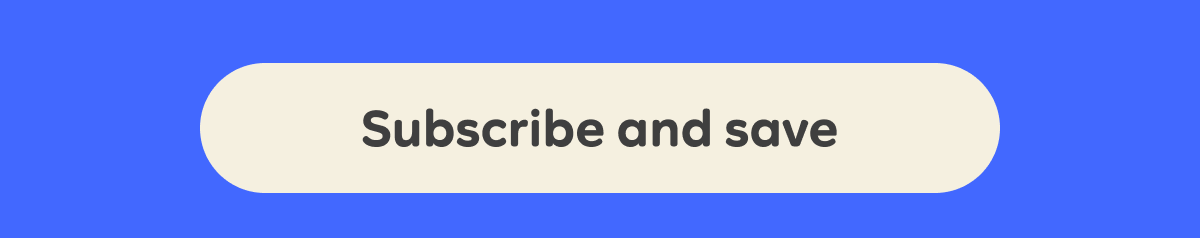 Subscribe and save