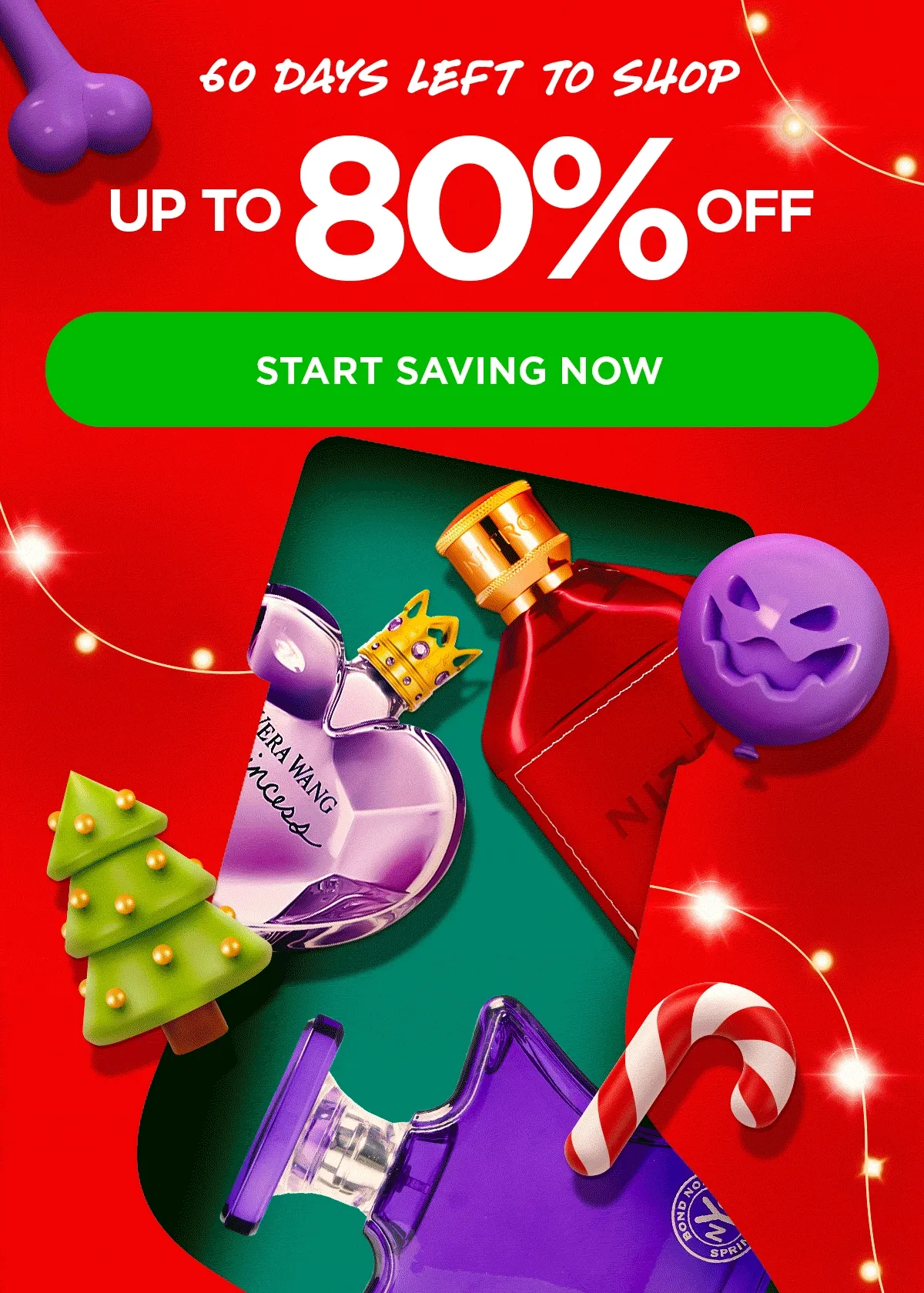 60 Days Left to Shop. Up to 80% Off.