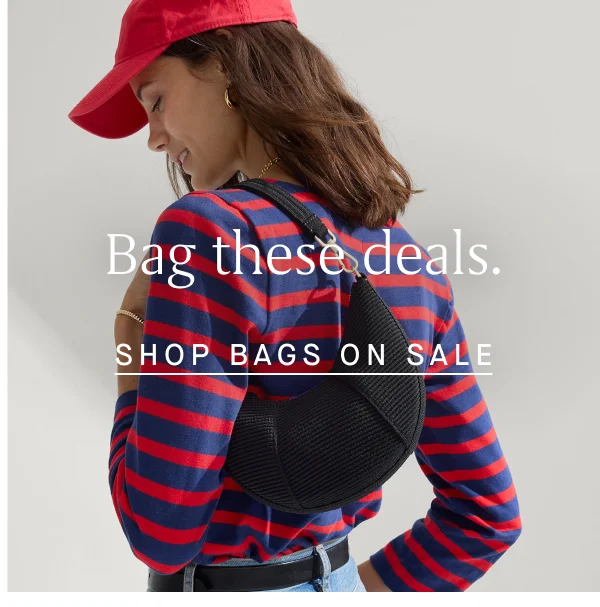 Bag these deals. SHOP BAGS ON SALE