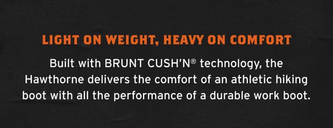 Light on Weight, Heavy on Comfort