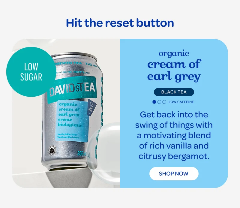 Organic cream of earl grey - Get back into the swing of things - Shop now