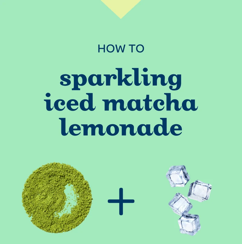 How to: sparkling iced matcha lemonade