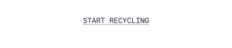 START RECYCLING
