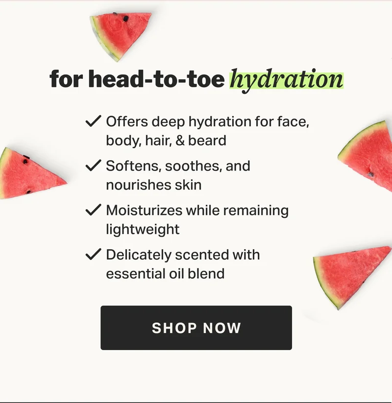 for head-to-toe hydration