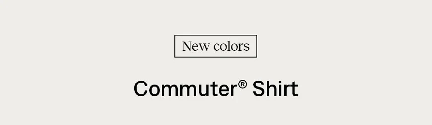 New colors: Commuter® Shirt