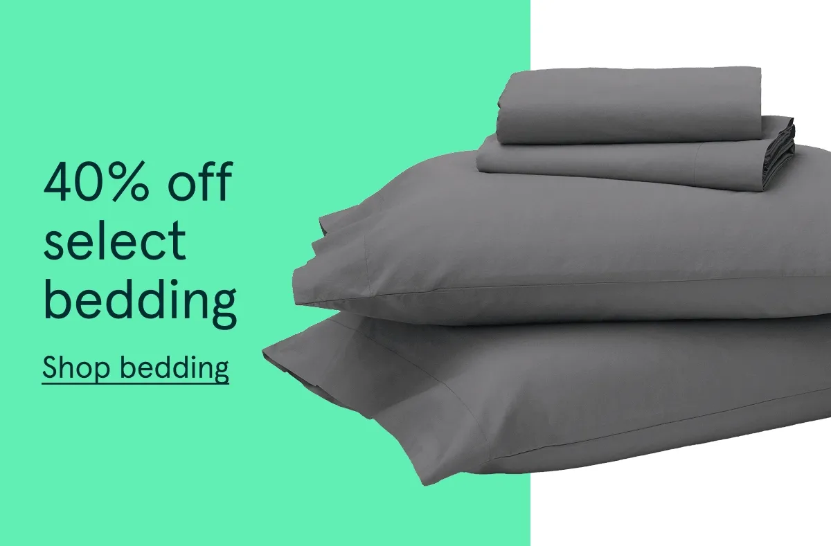 40% off select bedding | Shop bedding