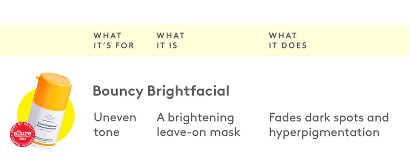 Bouncy Brightfacial