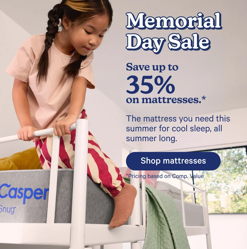 Memorial Day Sale; Save up to 35% on mattresses