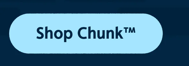 Shop Chunk™