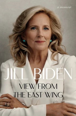 Book | View from the East Wing: A Memoir By Jill Biden.