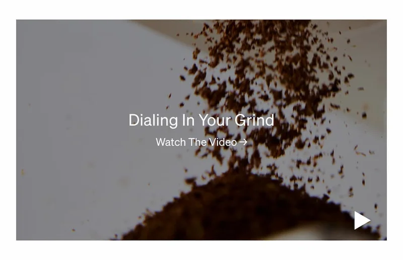 Dialing in your grind. Watch the video.