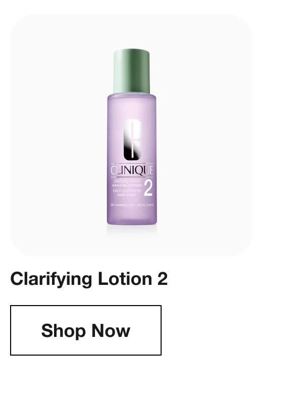 Clarifying Lotion 2 | Shop Now