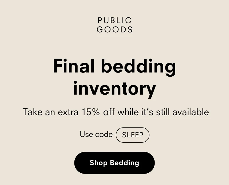 Final bedding inventory, Take an extra 15% off&nbsp;while it’s still available with code SLEEP
