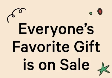 Everyone's Favorite Gift is on Sale