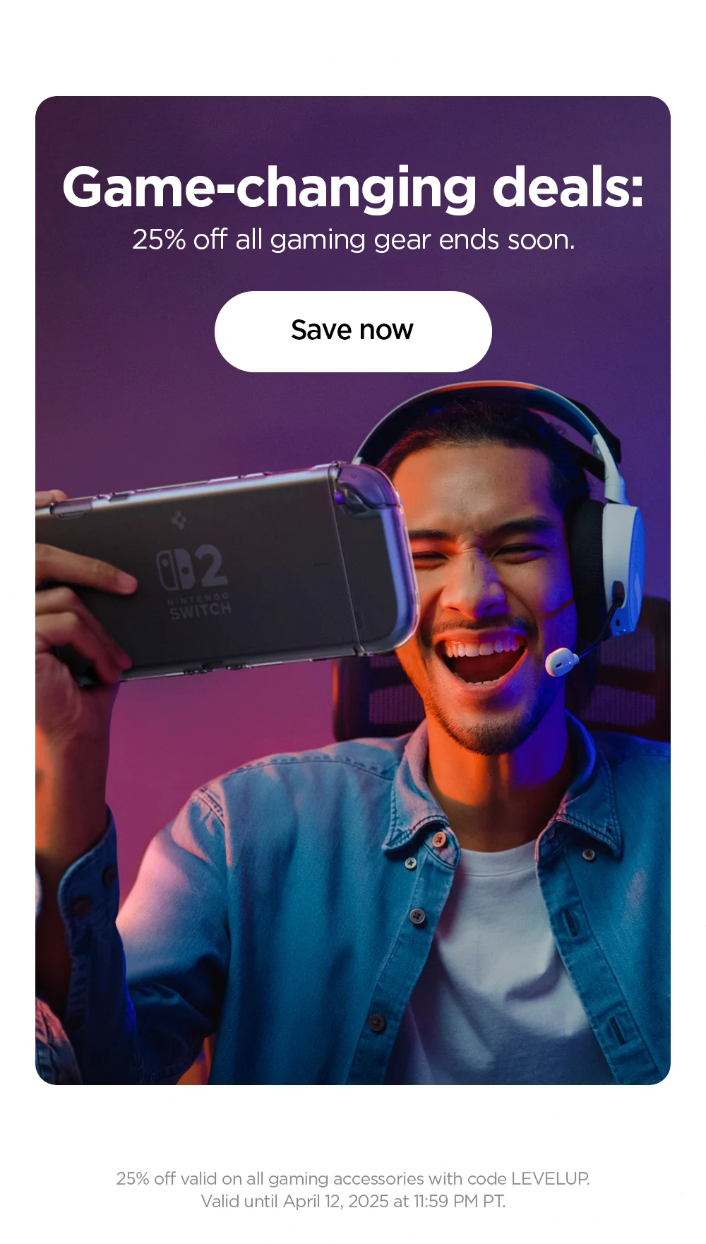 Game-changing deals: 25% off all gaming gear ends soon. Save now.