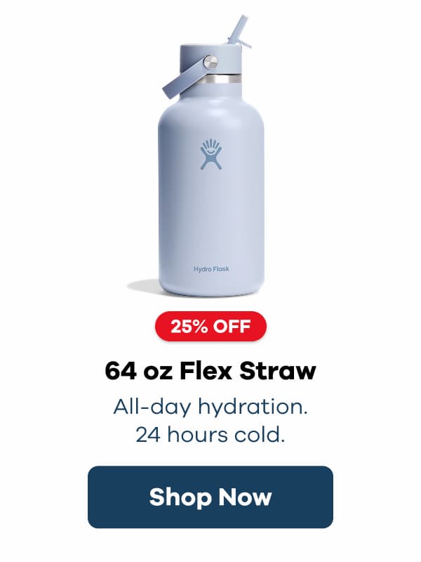 25% OFF 64 oz Flex Straw. All-day hydration. 24 hours cold. | Shop Now