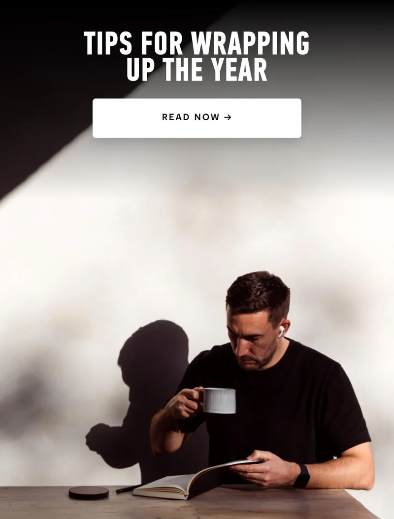 Tips For Wrapping Up The Year