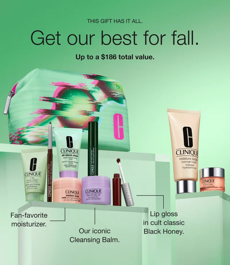 THIS GIFT HAS IT ALL | Get our best for fall. Up to a $186 total value. Fan-favourite moisturizer. Our #1 makeup remover. Lip gloss in cult classic Black Honey.