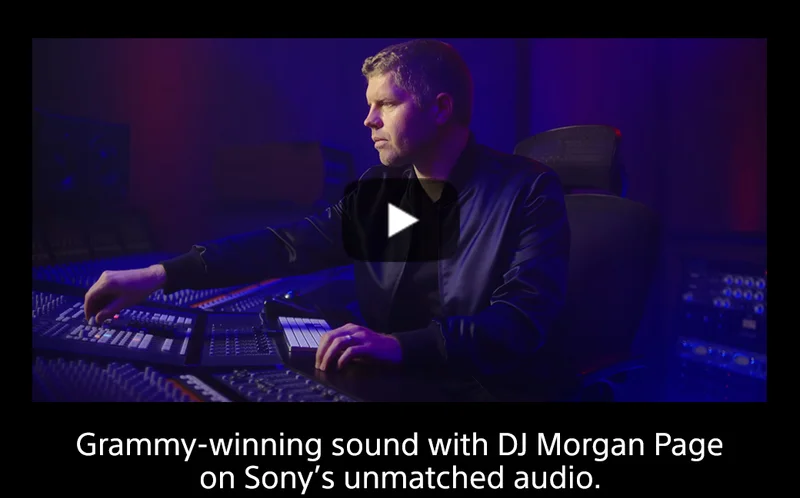 Grammy-winning sound DJ Morgan Page on Sony's unmatched audio.
