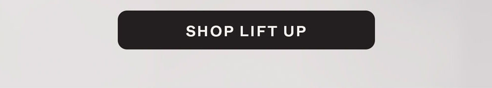 SHOP LIFT UP
