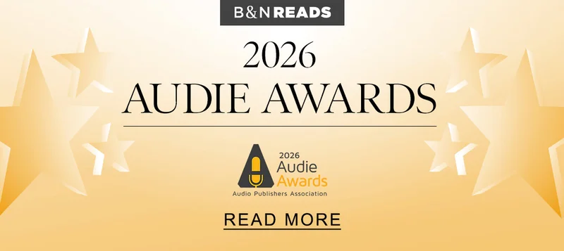 B&N READS | 2026 Audie Awards - READ MORE