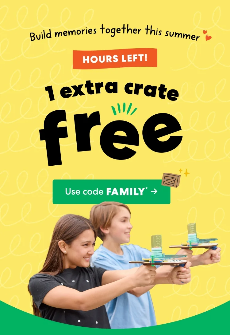 HOURS LEFT to get 1 extra crate free. Use code FAMILY.