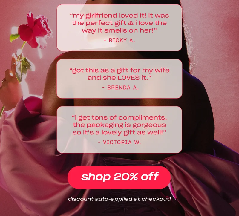 Don’t bring them flowers, gift them Rose Era. This floral, strawberry, and clean laundry scent is so sophisticated, no one will guess you got for 20% off.