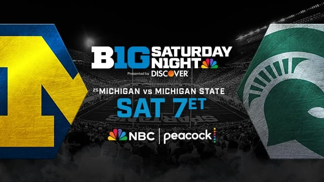BIG TEN SATURDAY NIGHT MICHIGAN VS. MICHIGAN STATE