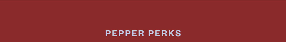 Pepper Perks