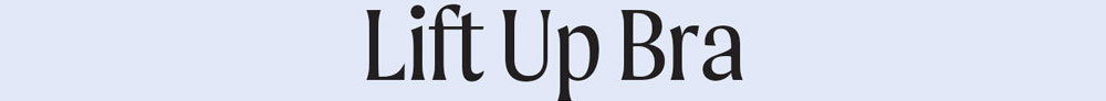 Lift Up Bra