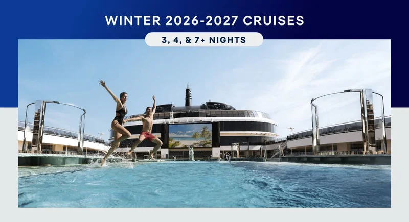 Winter 2026-2027 Cruises – 3, 4, 6, & 7+ Nights – Click to View Cruises & Book Now