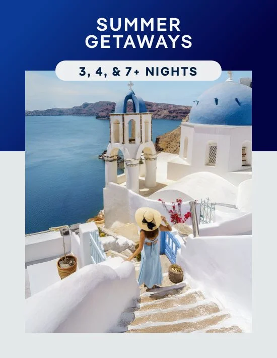 Summer Getaways – 3, 4, & 7+ Nights – Click to View Cruises & Book Now
