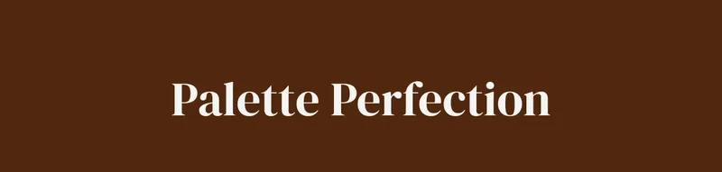 palette perfection
