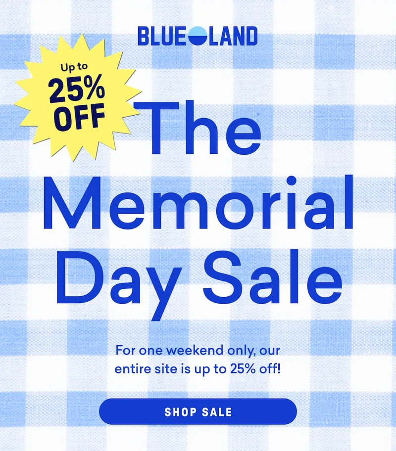 Get up to 25% off during our Memorial Day Sale!