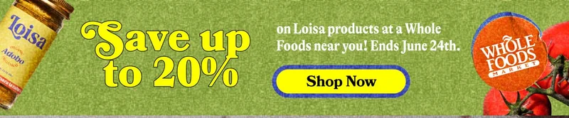 Save up to 20% on Loisa products at a Whole Foods near you! Ends June 24th. FIND A STORE