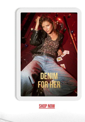 Denim For Her Shop Now