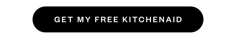 GET MY FREE KITCHENAID