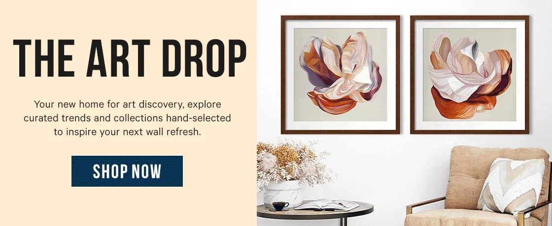 The Art Drop: Your new home for art discovery, explore curated trends and collections hand-selected to inspire your next wall refresh.