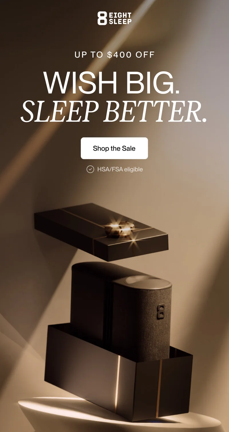 Wish big. Sleep better.