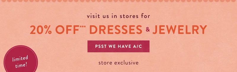limited time visit us in stores for 20% Off*** Dresses & Jewelry Psst We Have A/C stire excysu