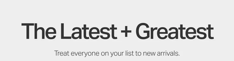 The Latest + Greatest