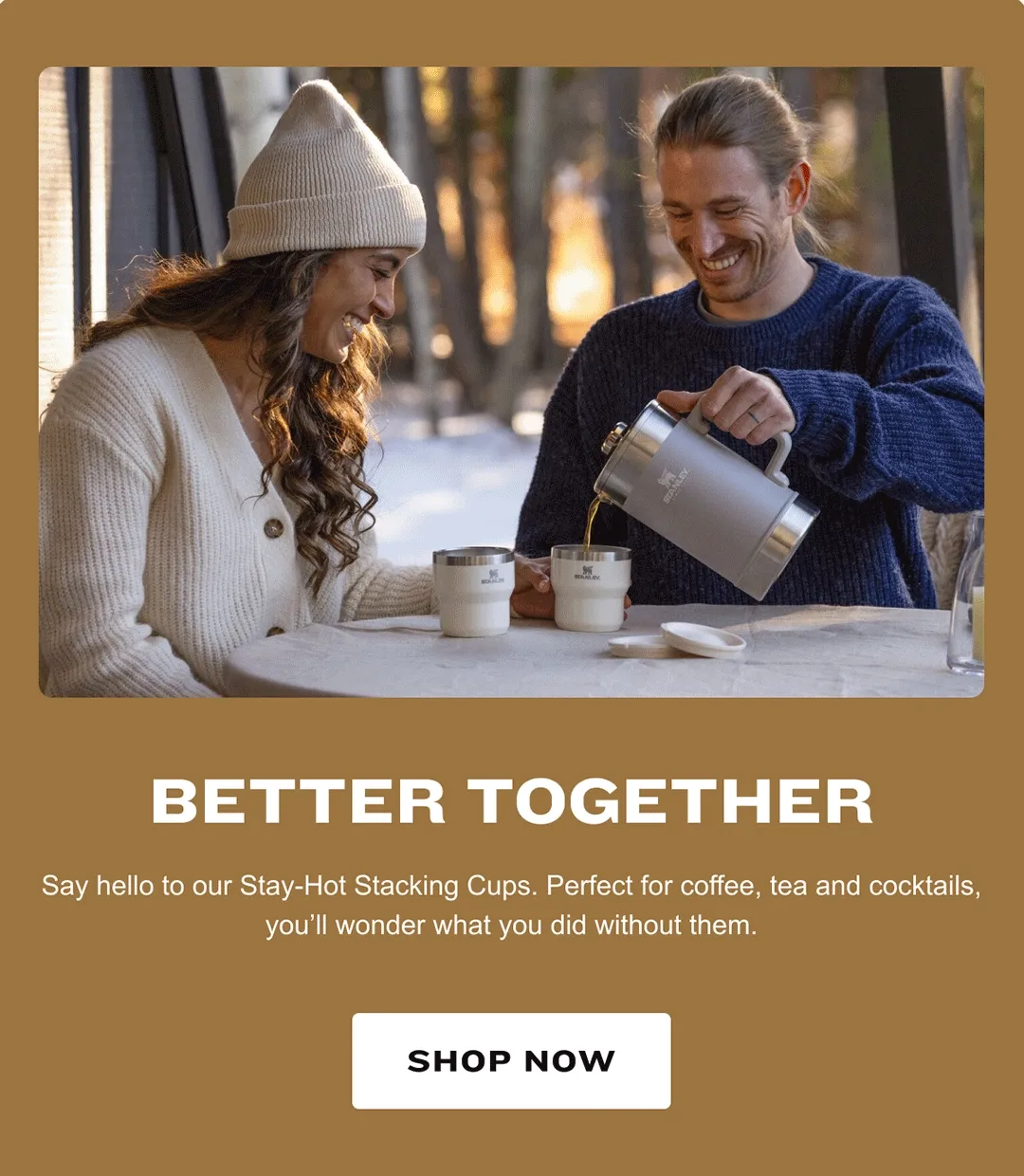 Say hello to our Stay-Hot Stacking Cup. Perfect for coffee, tea, and cocktails..